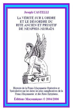 La vérité sur l'ordre et le désordre du rite ancien et primitif de memphis-misraim