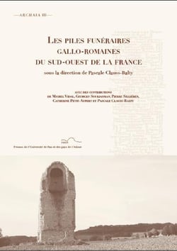 Les piles funéraires gallo-romaine du sud-ouest de la France
