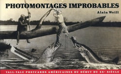 Photomontages improbables - tall-tale postcards américaines du début du xxe siècle
