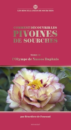 Comment découvrir les pivoines de Sourches t.2 : l'Olympe de Nassos Daphnis