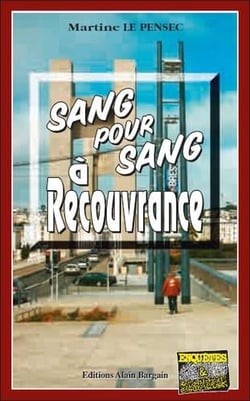 Sang pour sang à Recouvrance