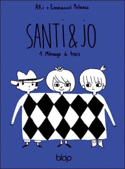 Santi et Jo t.1 - ménage à trois