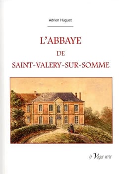 L'abbaye de saint-valéry-sur-somme