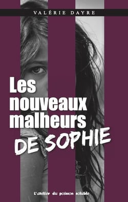 Les nouveaux malheurs de Sophie