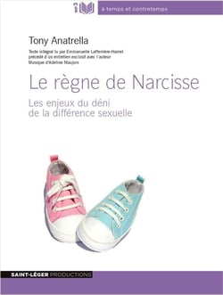 Le règne de narcisse - les enjeux du déni de la différence sexuelle