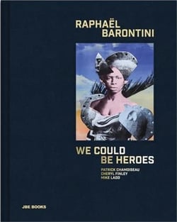 Raphael Barontini : We could be heroes