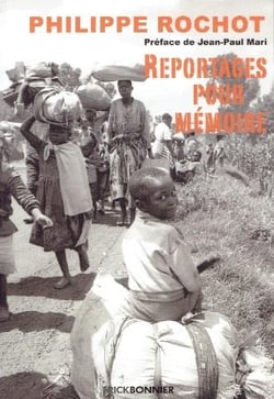 Reportages pour mémoire - 40 ans de journalisme de l'Arabie à la Chine
