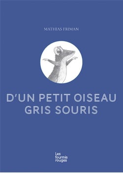 D'un petit oiseau gris souris