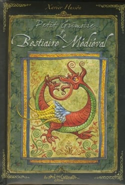 Petit grimoire : le bestiaire médiéval