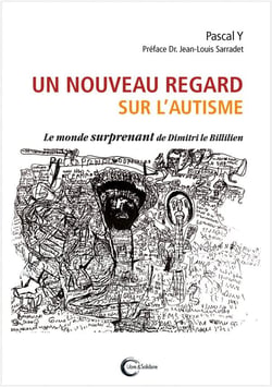 Un Nouveau Regard Sur L'Autisme