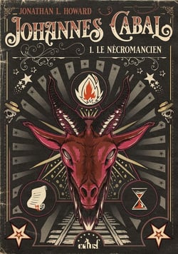 Johannes Cabal Tome 1 : Johannes Cabal le Nécromancien