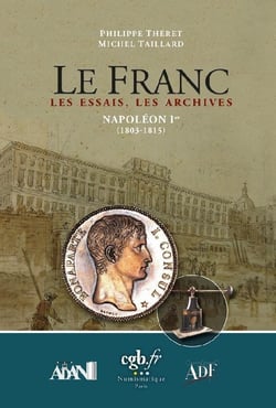 Le Franc, les essais, les archives : Napoléon 1er (1803-1815)