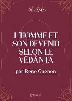 L'homme et son devenir selon le vêdânta