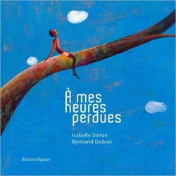 À mes heures perdues