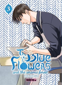 The blue flowers and the ceramic forest Tome 3