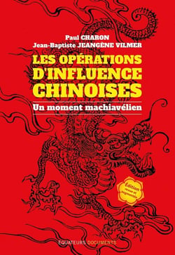 Les opérations d’influences chinoises - Un moment machiavélien