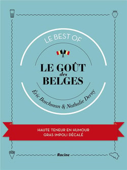Le goût des Belges - le best of