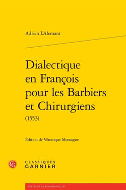 Dialectique en François pour les Barbiers et Chirurgiens (1553)