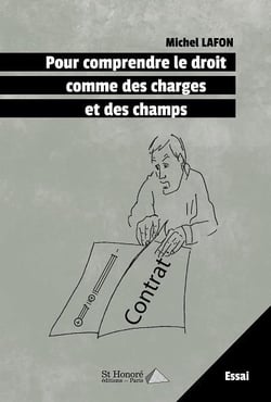 POUR COMPRENDRE LE DROIT COMME DES CHARGES ET DES CHAMPS