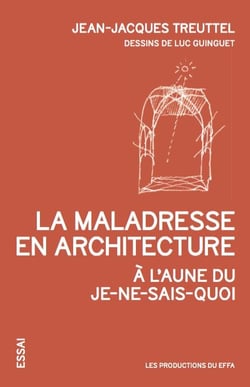 La maladresse en architecture à l'aune du je-ne-sais-quoi