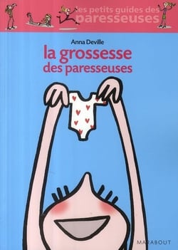 La grossesse des paresseuses