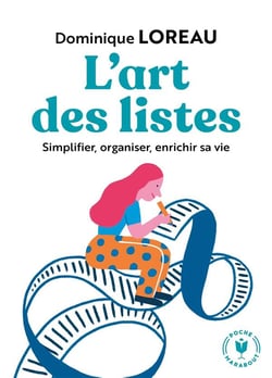L'art des listes - simplifier, organiser, enrichir sa vie