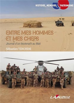 Entre mes hommes et mes chefs, Journal d'un lieutenant au Mali