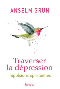 Traverser la dépression - impulsions spirituelles