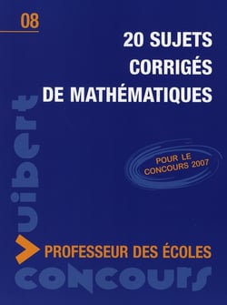 20 sujets corrigés de mathématiques