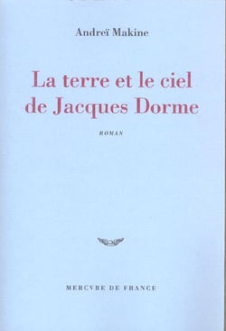La terre et le ciel de jacques dorme - chronique d'un amour