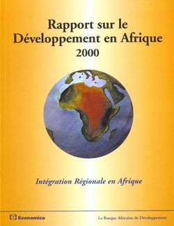 Rapport sur le developpement en afrique 2000 - integration regionale en afrique