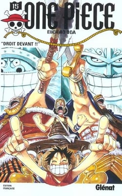 One Piece Tome 15 : droit devant !!
