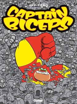 Captain Biceps Tome 4 : l'inoxydable