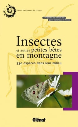 Insectes et autres petites bêtes en montagne - 330 espèces dans leur milieu