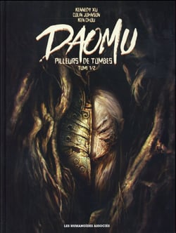 Daomu - pilleurs de tombes t.1
