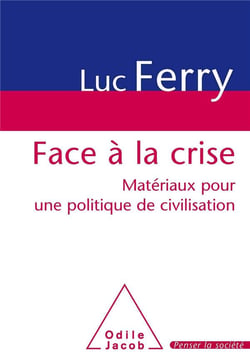 Face à la crise - matériaux pour une politique de civilisation
