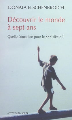 Decouvrir le monde a sept ans