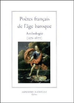Poètes français de l'âge baroque : anthologie (1571-1677)
