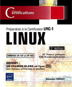 Linux - préparation à la certification lpic-1 - lpi101 et lpi102 (3e édition)