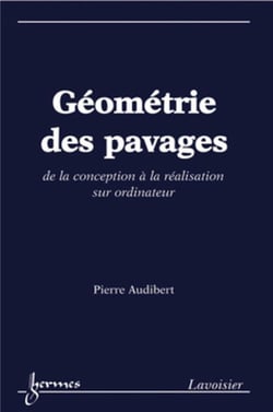Géométrie des pavages. De la conception à la réalisation sur ordinateur : De la conception à la réalisation sur ordinateur