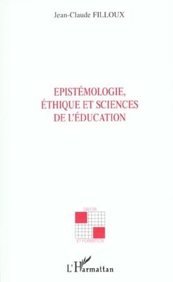 Epistemologie, ethique et sciences de l'education
