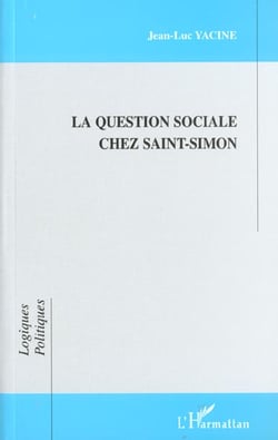 LA QUESTION SOCIALE CHEZ SAINT-SIMON