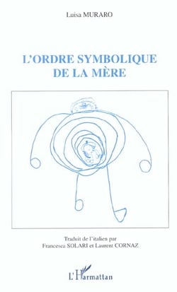 L'ordre symbolique de la mere