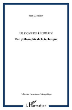 Le signe de l'humain : Une philosophie de la technique