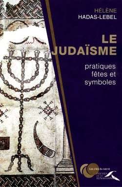Le judaïsme - pratiques, fêtes et symboles