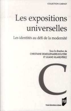 Les expositions universelles - les identités au défi de la modernité