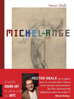 Michel-Ange Tome 2 - tout Michel-Ange ou presque en un seul texte et en mille images