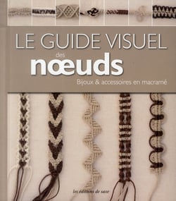 LE GUIDE VISUEL DES NOEUDS