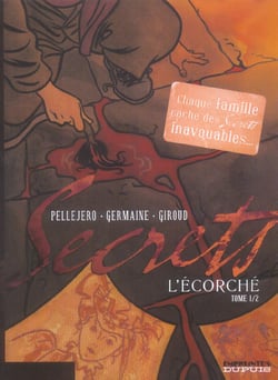Secrets, l'écorché Tome 1