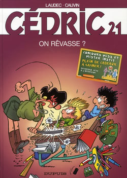 Cédric Tome 21 : on rêvasse ?